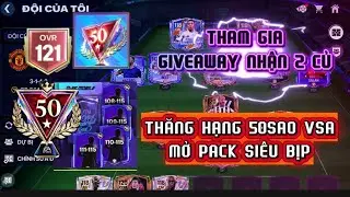 FCMOBILE VN | THĂNG HẠNG 50 SAO VỚI TRICK THẦN - THAM GIA GIVEAWAY ĐỒNG HÀNH GIẢI ĐẤU (3.6x3)