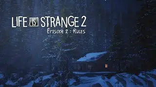 Life is Strange 2 - Episode 2 [no commentary]