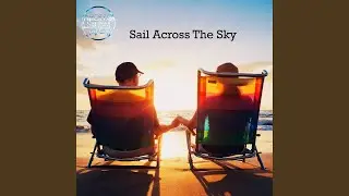 Sail Across The Sky