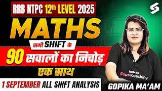RRB NTPC 12th Level Exam Review 2025| 1 September Maths All Shift Question| NTPC Math Paper Analysis