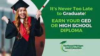 It&rsquo;s Never Too Late: Free GED & Diploma Completion in Northeast Michigan