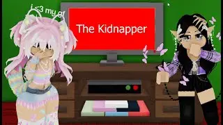 The Kidnapper Story!