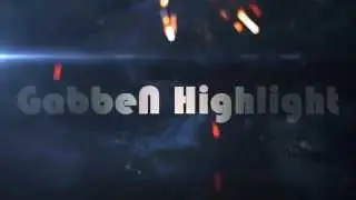GabbeN Highlights #2