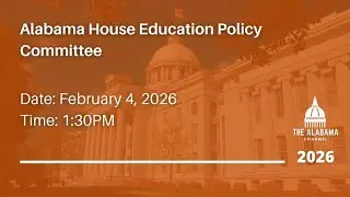 Alabama House Education Policy Committee