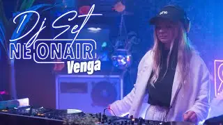 VENGA | NEONAIR DJ SET