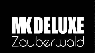 Mkdeluxe - Zauberwald