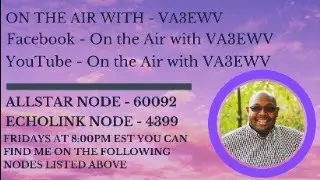 On the Air with VA3EWV AllStar EchoLink Friday Evening net