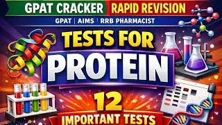 Tests for Protein | 12 Important Biochemical Tests | GPAT Cracker Rapid Revision  Easy to Learn