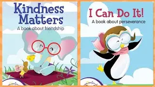 I can do it! and Kindness Matters! - By Kim Mitzo Thompson and Karen Mitzo Hilderbrand