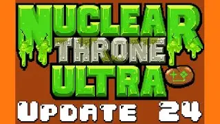 Nuclear Throne Ultra - Update 24