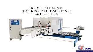 Double End Tenoner for Sizing J-pull Handle Panel (Model: ECT-88S)