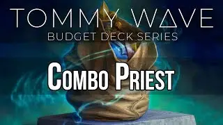 Witchwood Budget Deck Series: Combo Priest
