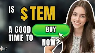 Is Tempus AI TEM a Good Time to Buy Now? | July 2025 | Stock Analysis Podcast