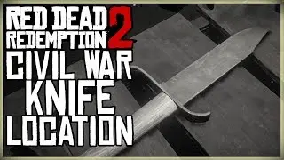 CIVIL WAR KNIFE LOCATION - Red Dead Redemption 2 - Unique Collectible 611 RARE HIDDEN SECRET KNIFE