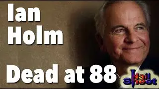 Legendary British Actor Ian Holm Dead at 88 - Our tribute