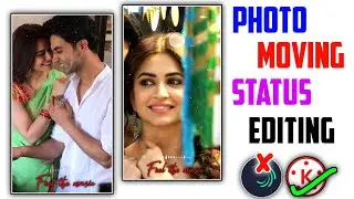 Trending photo moving status editing || photo moving status editing in kinemaster || kinemaster edit