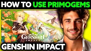 How To Use Primogems in Genshin Impact (2025) - Step by Step