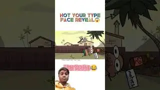 Not your type face reveal||😂😂😂||#notyoutype #funny