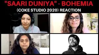 Saari Duniya (BOHEMIA) REACTION! || Coke Studio 2020