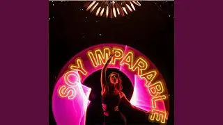 SOY IMPARABLE