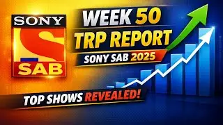 Week 50 main TRP report of sony sab 2025 sony sab week 50 TRP new latest update about TRP 2025