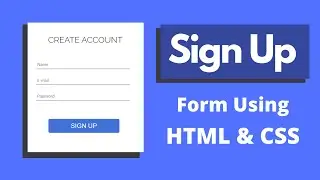 How To Build A Sign Up Form Using HTML & CSS | Simplified