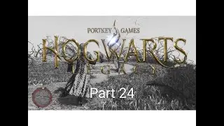 Hogwarts Legacy: Part 24