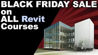 Black Friday Revit Course Sale!