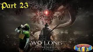 Wo Long Fallen Dynasty Drunkthrough Part 23 - The Way Of The Warrior