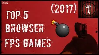 Top 5 FPS Browser Games (2017) | NO DOWNLOAD !