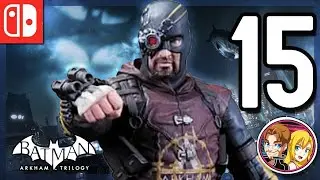 Batman Arkham City Full Walkthrough Part 15 Deadshot! (Nintendo Switch) Batman Arkham Trilogy