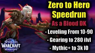 Blood DK Zero to Hero Speedrun: Part 1 (10-90 Leveling in 04:53:04)