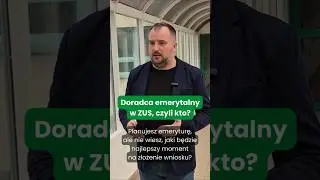 Doradca emerytalny, czyli kto? #emerytura #zus