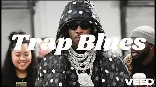My Savages -Future - reimagined (Trap Blues) 