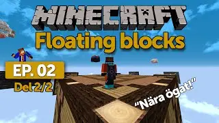 Floating Blocks: [Ep.02] Del 2/2 - Jag & CvRobber VS Babbtox & Lyktan! (Svenska)