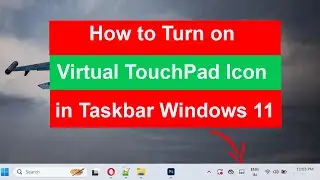 How to Turn on Virtual TouchPad Icon in Taskbar Windows 11?