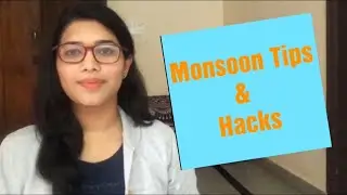 Monsoon Tips & Hacks