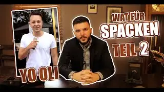 CanBroke | Wat für Spacken #78 | Yo Oli Teil 2
