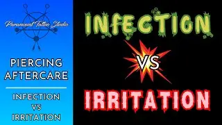 Piercing Aftercare | 🦠 Infection vs Irritation 💥