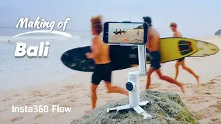 Insta360 Flow - Capturing the Ultimate Bali Travel Montage (ft. Tom Webster)