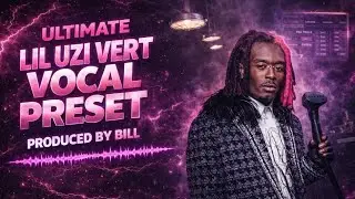 Lil Uzi Vert Vocal Preset (Pro Tools) | UAD + Waves + FabFilter Chain