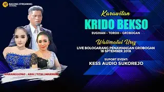 🔴#LIVE KARAWITAN KRIDO BEKSO  - KENTENG BOLOGARANG - KESS AUDIO - 18 SEPTEMBER 2025