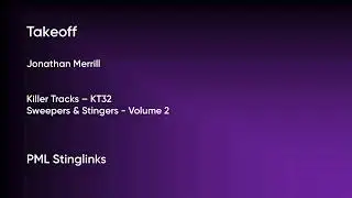 Takeoff - Jonathan Merrill | Killer Tracks (KT32) [Full Track] - PML Stinglinks #194