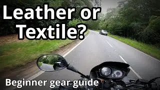 Should You Buy Leathers or Textiles First? || UK Beginner Motorcyclist Tips