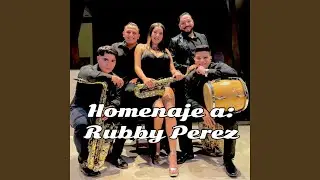 Homenaje a Rubby P&eacute;rez