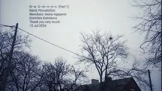 Provatofoni &mdash; N&ndash;w  D&ndash;m&ndash;n&ndash;s&ndash;n  [vocal mystic ambient 2024]