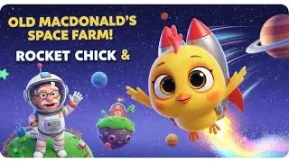 Old MacDonald&rsquo;s Space Farm | Rocket Chick Nursery Rhyme 🚀🐮#babysongs 