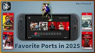 My Top Ported Games on Nintendo Switch 2 in 2025