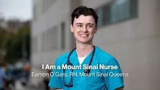 I Am a Mount Sinai Nurse | Eamon O'Gara, RN