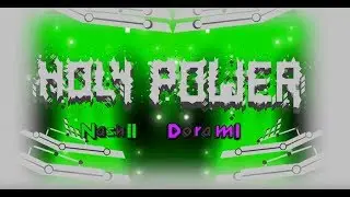 [Geometry dash 2.11] - 'Holy Power' by TheRealDorami & Nashii (All Coins)